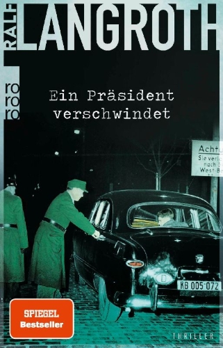 Buchcover und Innenansicht für das Buch: Ein Präsident verschwindet