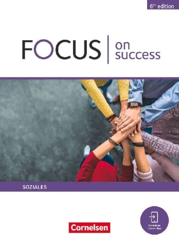 Buchcover und Innenansicht für das Buch: Focus on Success B1-B2. Soziales - Schülerbuch