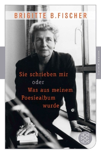 Buchcover und Innenansicht für das Buch: Sie schrieben mir oder was aus meinem Poesiealbum wurde