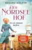 Buchcover und Innenansicht für das Buch: Der Nordseehof - Als wir träumen durften
