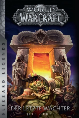 Buchcover und Innenansicht für das Buch: World of Warcraft: The Last Guardian (Blizzard Legends)