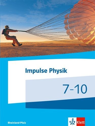 Buchcover und Innenansicht für das Buch: Impulse Physik 7-10. Ausgabe Rheinland-Pfalz