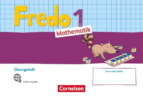 Buchcover und Innenansicht für das Buch: Fredo Mathematik 1. Schuljahr. Ausgabe A - Übungsheft "Fit mit Fredo"