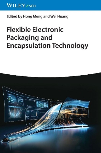 Buchcover und Innenansicht für das Buch: Flexible Electronic Packaging and Encapsulation Technology