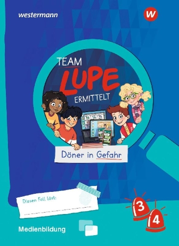Buchcover und Innenansicht für das Buch: TEAM LUPE ERMITTELT - Übungshefte. Medienbildung 3 / 4