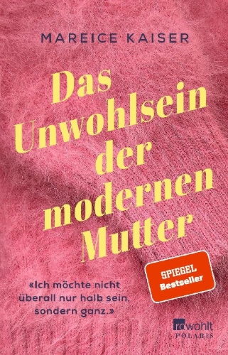 Buchcover und Innenansicht für das Buch: Das Unwohlsein der modernen Mutter