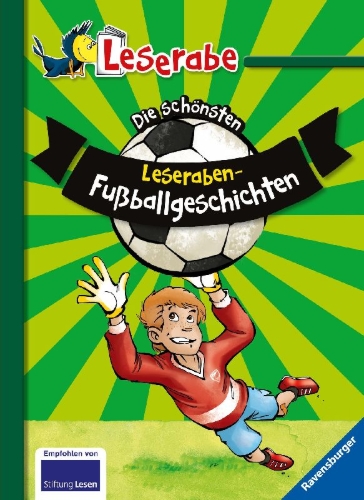 Buchcover und Innenansicht für das Buch: Die schönsten Leseraben-Fußballgeschichten - Leserabe 2. Klasse - Erstlesebuch für Kinder ab 7 Jahren