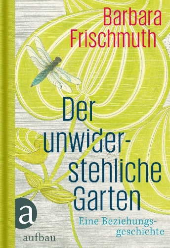 Buchcover und Innenansicht für das Buch: Der unwiderstehliche Garten