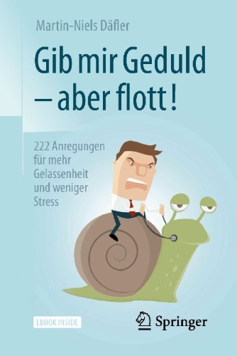 Buchcover und Innenansicht für das Buch: Gib mir Geduld - aber flott!