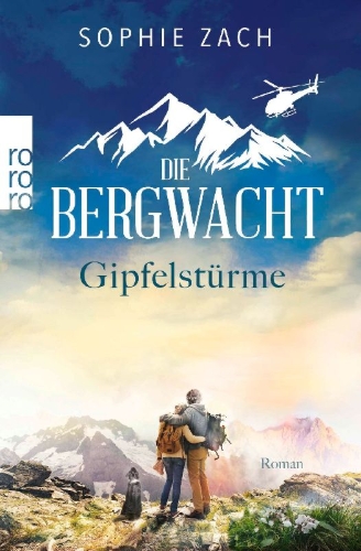 Buchcover und Innenansicht für das Buch: Die Bergwacht: Gipfelstürme