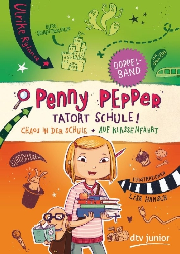 Buchcover und Innenansicht für das Buch: Penny Pepper 3 - Chaos in der Schule / Penny Pepper 6 - Auf Klassenfahrt