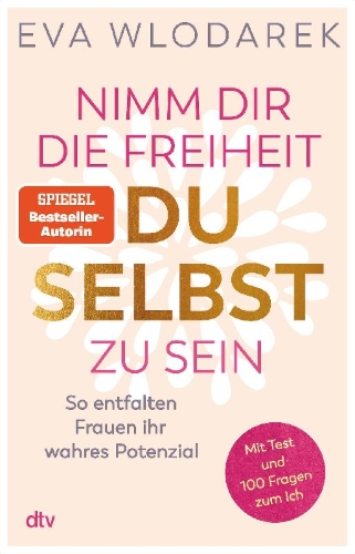 Buchcover und Innenansicht für das Buch: Nimm dir die Freiheit, du selbst zu sein