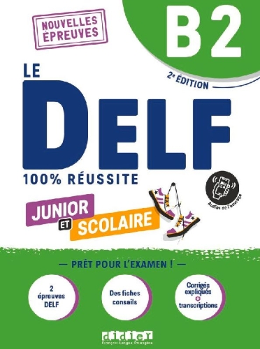 Buchcover und Innenansicht für das Buch: Le DELF Scolaire B2. Prüfungsvorbereitung - Übungsheft mit Audios und Lösungen