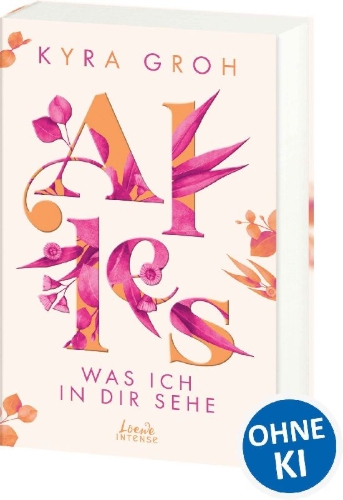 Buchcover und Innenansicht für das Buch: Alles, was ich in dir sehe (Alles-Trilogie, Band 1)