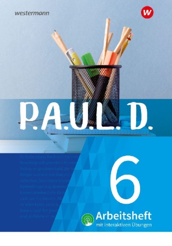 Buchcover und Innenansicht für das Buch: P.A.U.L. D. (Paul) 6. Arbeitsheft interaktiven Übungen. Für Gymnasien und Gesamtschulen - Neubearbeitung