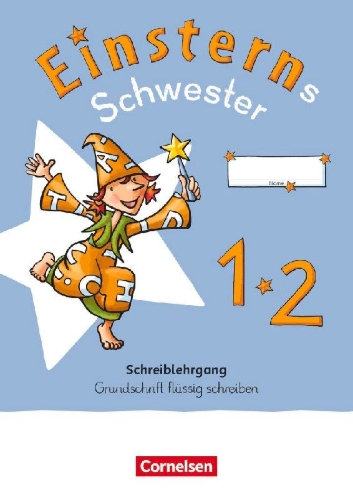 Buchcover und Innenansicht für das Buch: Einsterns Schwester - Erstlesen 1. Schuljahr. Schreiblehrgang Grundschrift flüssig schreiben