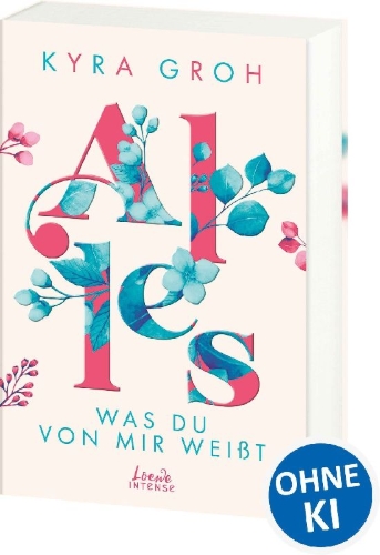 Buchcover und Innenansicht für das Buch: Alles, was du von mir weißt (Alles-Trilogie, Band 2)