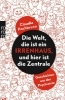 Buchcover und Innenansicht für das Buch: Die Welt, die ist ein Irrenhaus und hier ist die Zentrale