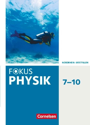 Buchcover und Innenansicht für das Buch: Fokus Physik 7.-10. Schuljahr - Gymnasium Nordrhein-Westfalen G9 - Schülerbuch