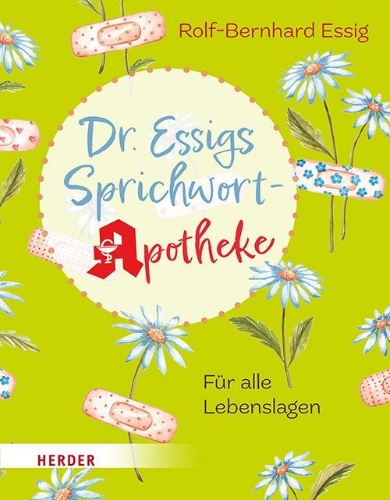 Buchcover und Innenansicht für das Buch: Dr. Essigs Sprichwort-Apotheke