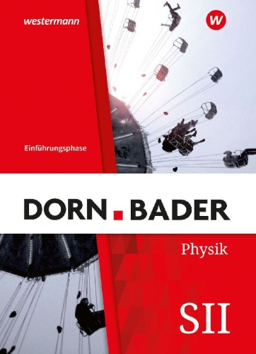 Buchcover und Innenansicht für das Buch: Dorn / Bader Physik SII - Ausgabe 2023 für Nordrhein-Westfalen