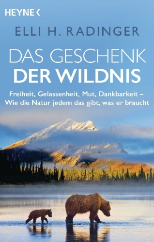 Buchcover und Innenansicht für das Buch: Das Geschenk der Wildnis