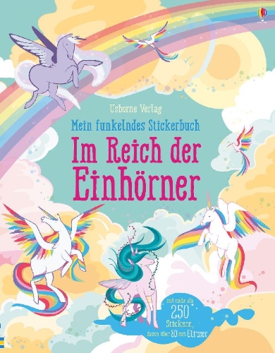 Buchcover und Innenansicht für das Buch: Mein funkelndes Stickerbuch: Im Reich der Einhörner