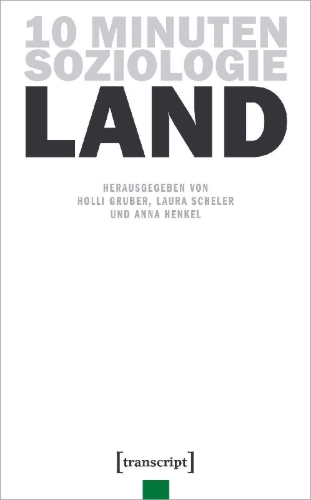 Buchcover und Innenansicht für das Buch: 10 Minuten Soziologie: Land