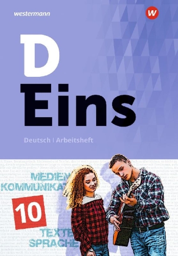 Buchcover und Innenansicht für das Buch: D Eins - Deutsch 10. Arbeitsheft