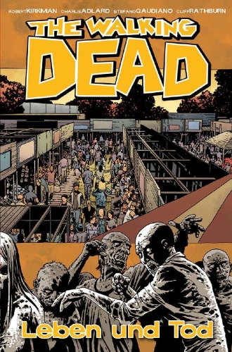 Buchcover und Innenansicht für das Buch: The Walking Dead 24: Leben und Tod