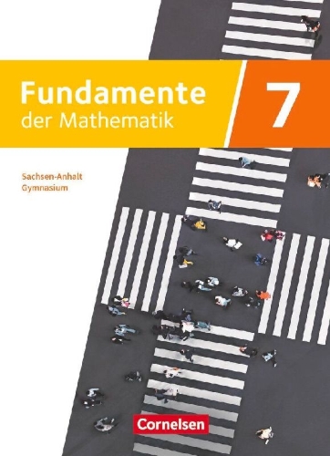 Buchcover und Innenansicht für das Buch: Fundamente der Mathematik 7. Schuljahr - Sachsen-Anhalt ab 2024 - Schulbuch