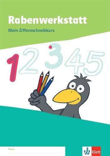 Buchcover und Innenansicht für das Buch: Rabenwerkstatt 1. Mein Ziffernschreibkurs Klasse 1