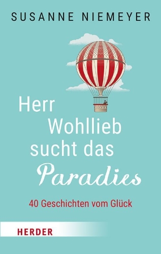 Buchcover und Innenansicht für das Buch: Herr Wohllieb sucht das Paradies