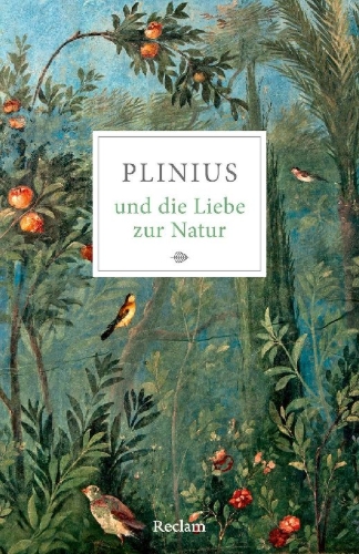 Buchcover und Innenansicht für das Buch: Plinius und die Liebe zur Natur