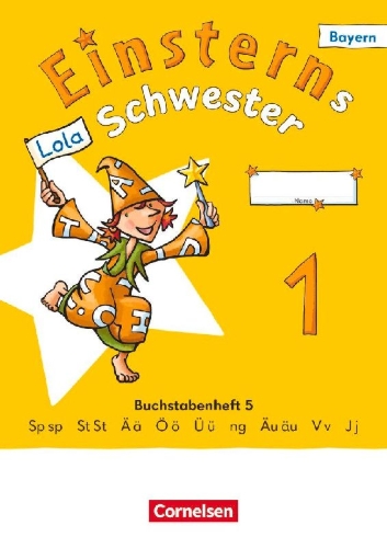 Buchcover und Innenansicht für das Buch: Einsterns Schwester 1. Jahrgangsstufe - Erstlesen - Ausgabe Bayern 2025 - Buchstabenheft 5
