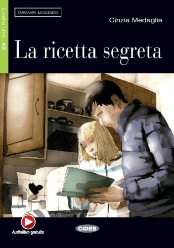 Buchcover und Innenansicht für das Buch: La ricetta segreta. Buch mit Online-Audios