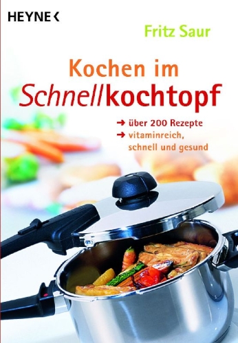 Buchcover und Innenansicht für das Buch: Kochen im Schnellkochtopf