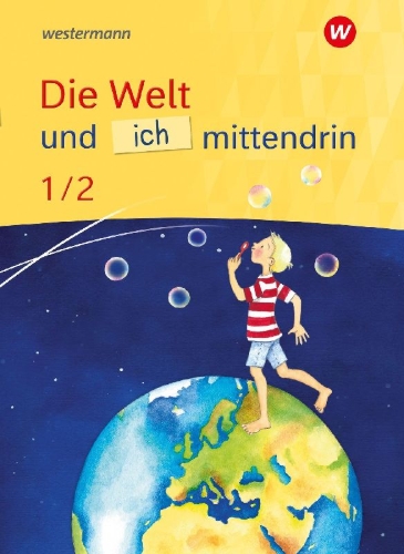 Buchcover und Innenansicht für das Buch: Die Welt und ich mittendrin Schulbuch 1 / 2