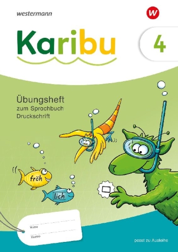 Buchcover und Innenansicht für das Buch: Karibu 4. Übungsheft Druckschrift zum Sprachbuch 4