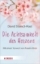 Buchcover und Innenansicht für das Buch: Die Achtsamkeit des Herzens