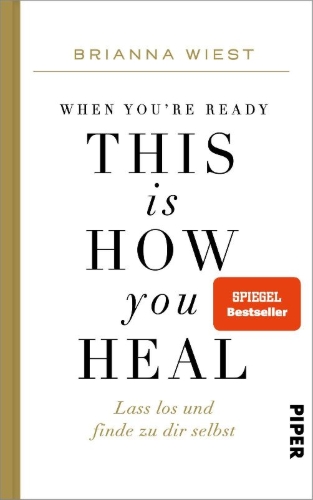 Buchcover und Innenansicht für das Buch: When you are ready, this is how you heal