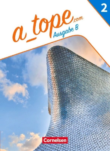 Buchcover und Innenansicht für das Buch: A_tope.com Band 2 - Spanisch als spät beginnende Fremdsprache Bayern - Ausgabe 2023 - Schulbuch