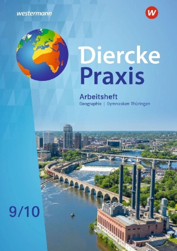 Buchcover und Innenansicht für das Buch: Diercke Praxis SI 9 / 10. Arbeitsheft. Arbeits- und Lernbuch. Gymnasien in Thüringen