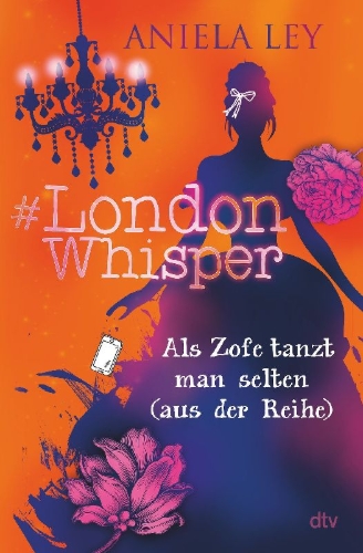 Buchcover und Innenansicht für das Buch: #London Whisper - Als Zofe tanzt man selten (aus der Reihe)