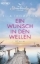 Buchcover und Innenansicht für das Buch: Ein Wunsch in den Wellen - Stonebridge Island 1