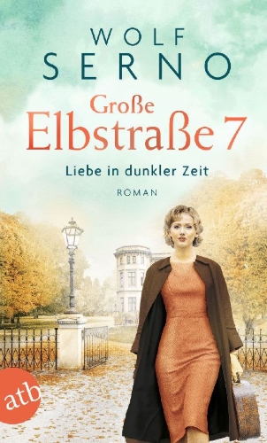 Buchcover und Innenansicht für das Buch: Große Elbstraße 7 - Liebe in dunkler Zeit