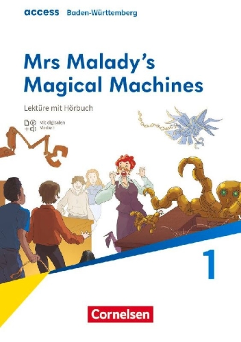 Buchcover und Innenansicht für das Buch: Access Band 1: 5. Schuljahr - Baden-Württemberg - Ausgabe 2025 - Mrs Malady's Magical Machines - Lektüre mit Hörbuch