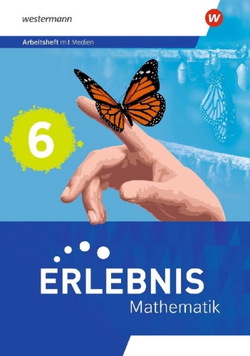 Buchcover und Innenansicht für das Buch: Erlebnis Mathematik - Arbeitsheft mit Medien 6