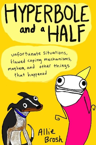 Buchcover und Innenansicht für das Buch: Hyperbole and a Half