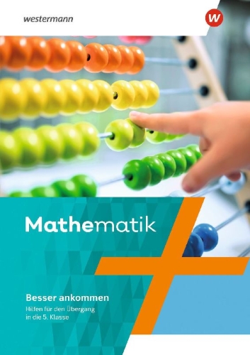 Buchcover und Innenansicht für das Buch: Mathematik - Ausgabe N 2020 Arbeitsheft. Besser ankommen Hilfen für den Übergang in die 5. Klasse